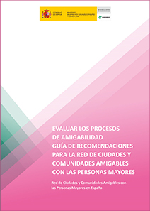 Evaluar los procesos de amigabilidad_guía de recomendaciones para la Red de Ciudades y Comunidades Amigables con las personas mayores