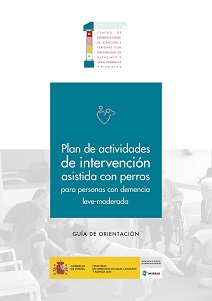 Plan de actividades de intervención asistida con perros para personas con demencia leve y moderada_guía de orientación