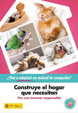 Construye el hogar que necesitan. Por una tenencia responsable. Adoptar un animal de compañía (tríptico)