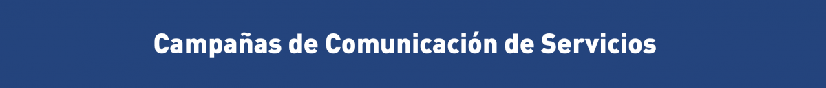 Campañas de comunicación de servicios